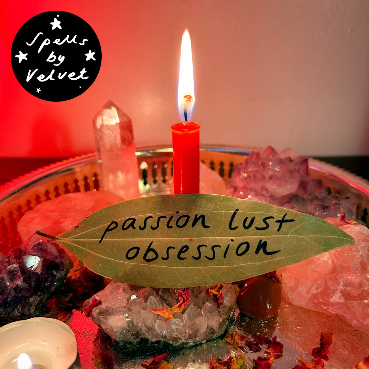Passion, Lust, Obsession Candle Burning Ritual